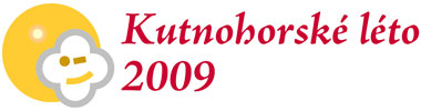 KUTNOHORSKÉ LÉTO 2009 - jeden den nestačí!