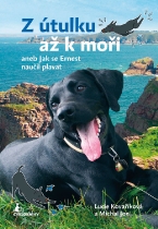 Z útulku až k moři