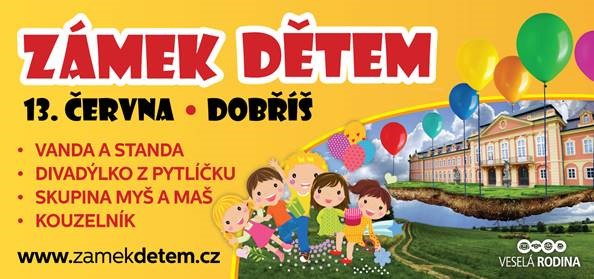 ZÁMEK DOBŘÍŠ DĚTEM