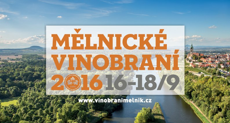 MĚLNICKÉ VINOBRANÍ 16.–18. září