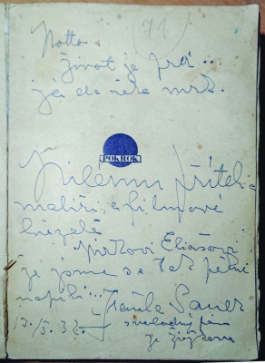 Věnování 3. 5. 1932 Miroslavu
Eliášovi (1899–1938), novinář,
malíř, herec, spisovatel
a pedagog