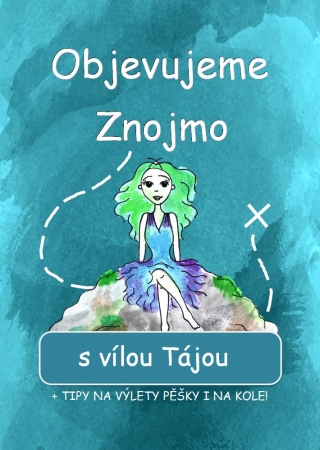 Objevujeme Znojmo s...