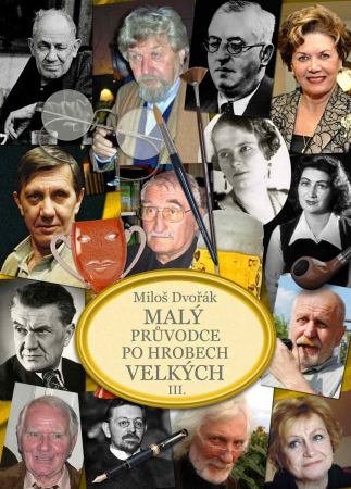 Malý průvodce po hrobech velkých III.