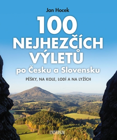 100 nejhezčích výletů po Čechách a Slovensku
